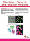 Circulation-Genomic and Precision Medicine:影响因子7.4、中科院1区,这本AHA心血管基因组子刊如何定义精准心脏病学?